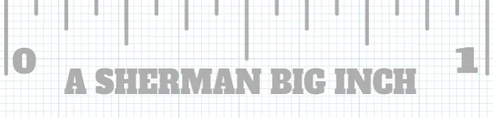 A Sherman 5 big inch - image 1